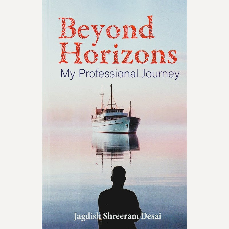 Beyond Horizons By Jagdish Shreeram Desai