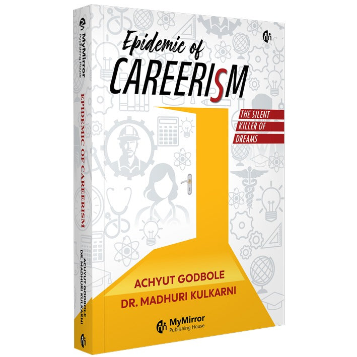 Epidemic of Careerism By Achyut Godbole, Dr. Madhuri Kulkarni (English)
