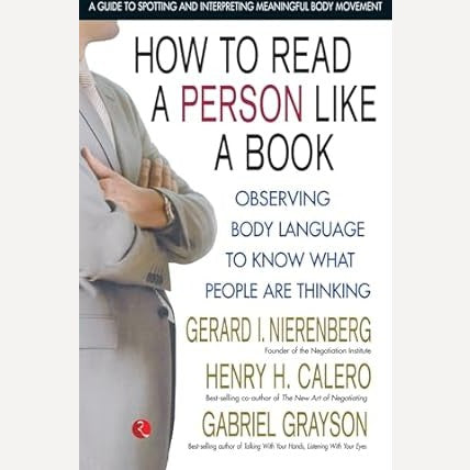 How To Read A Person Like A Book By Gabriel Grayson, Gerard I. Nierenberg, Henry H. Calero
