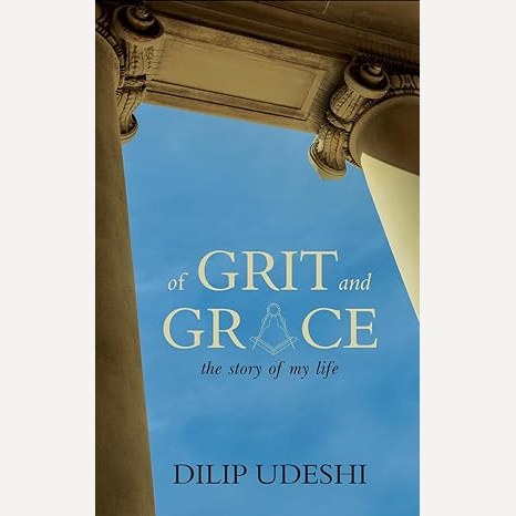 Of Grit And Grace By Dilip Udeshi