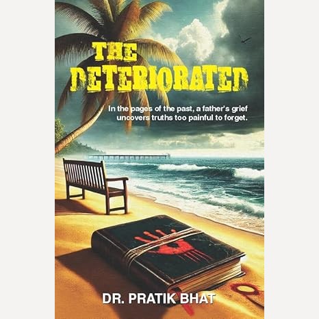 The Deteriorated By Pratik Bhat