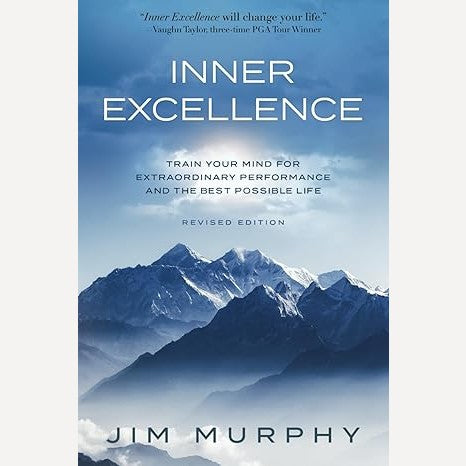 Inner Excellence By Jim Murphy