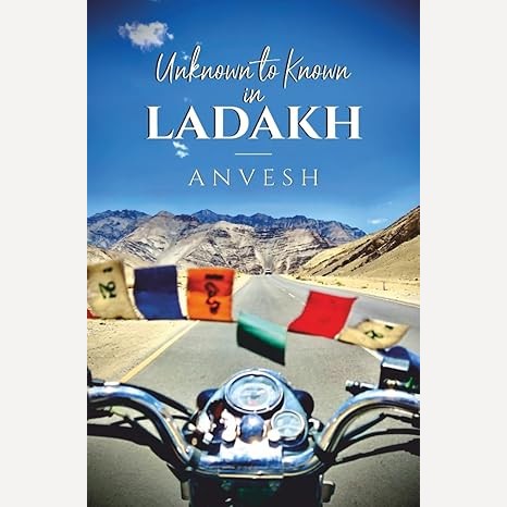 Unknown To Known In Ladakh By Anvesh