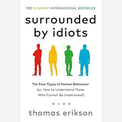 Surrounded By Idiots By Rikson Thomas