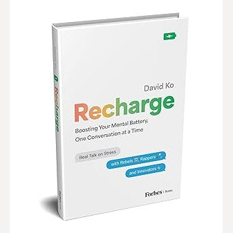 Recharge : Boosting Your Mental Battery, One Conversation at a Time By David Ko (English)
