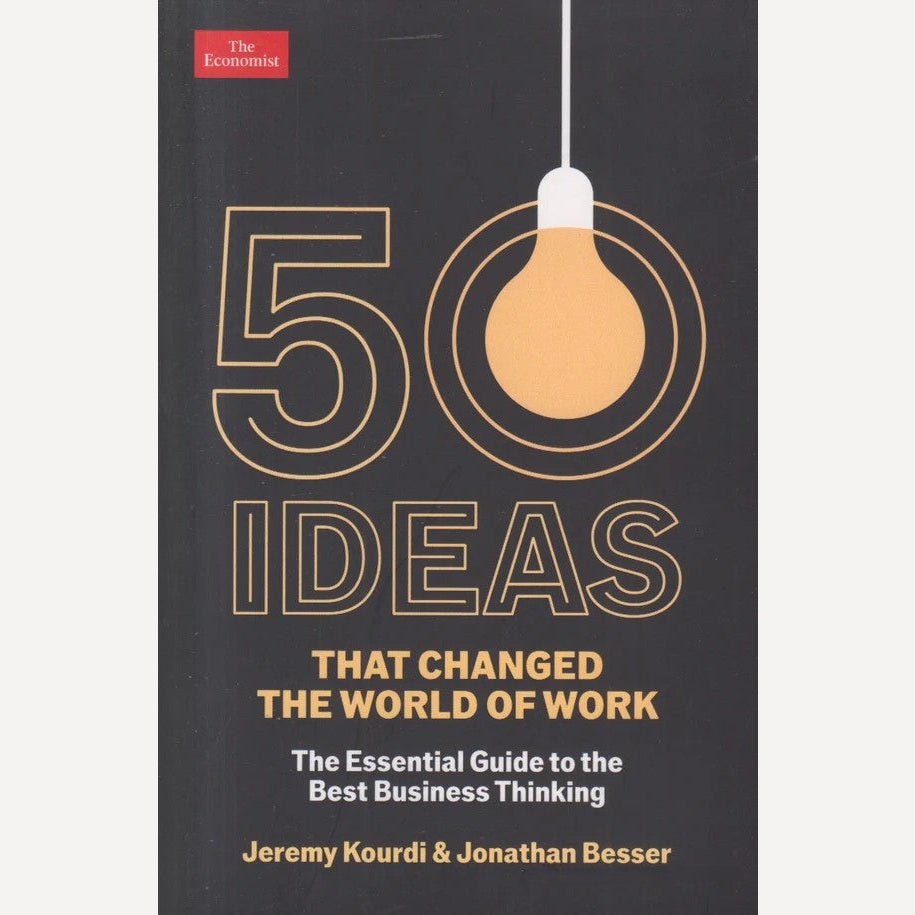 50 Ideas That Changed The World Of Work By Jeremy Kourdi , Jonathan Besser