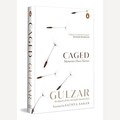 Caged Memories Have Names By Gulzar