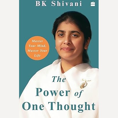 The Power Of One Thought By BK Shivani