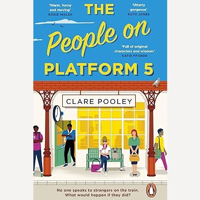 The People on Platform 5 By Clare Pooley
