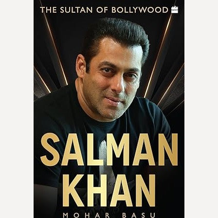 Salman Khan: The Sultan of Bollywood By Mohar Basu (English)
