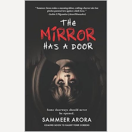 The Mirror Has A Door By Sammeer Arora