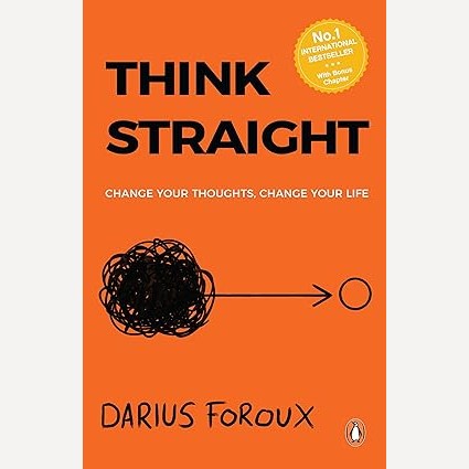 Think Straight By Darius Foroux
