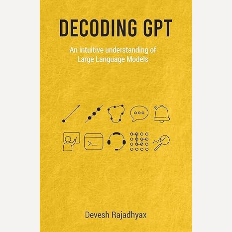 Decoding GPT By Devesh Rajadhyax