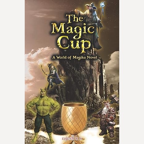 The Magic Cup By Rajesh K K