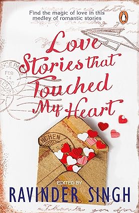 Love Stories That Touched My Heart By Ravinder Singh (English)