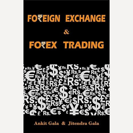 Foreign Exchange And Forex Trading (english) By Ankit Gala, Jitendra Gala