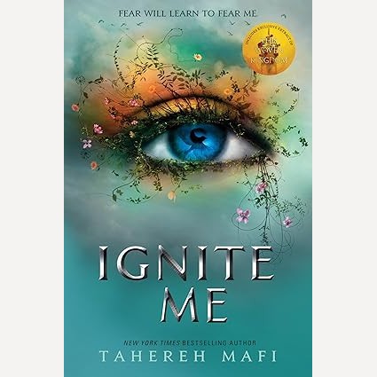Ignite Me By Tahereh Mafi