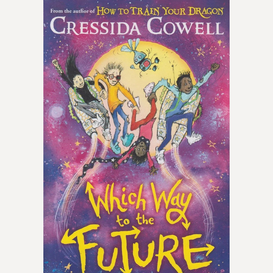 Which Way to the Future By Cressida Cowell (English)