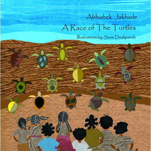 A Race of The Turtles By Abhishek Jakhade