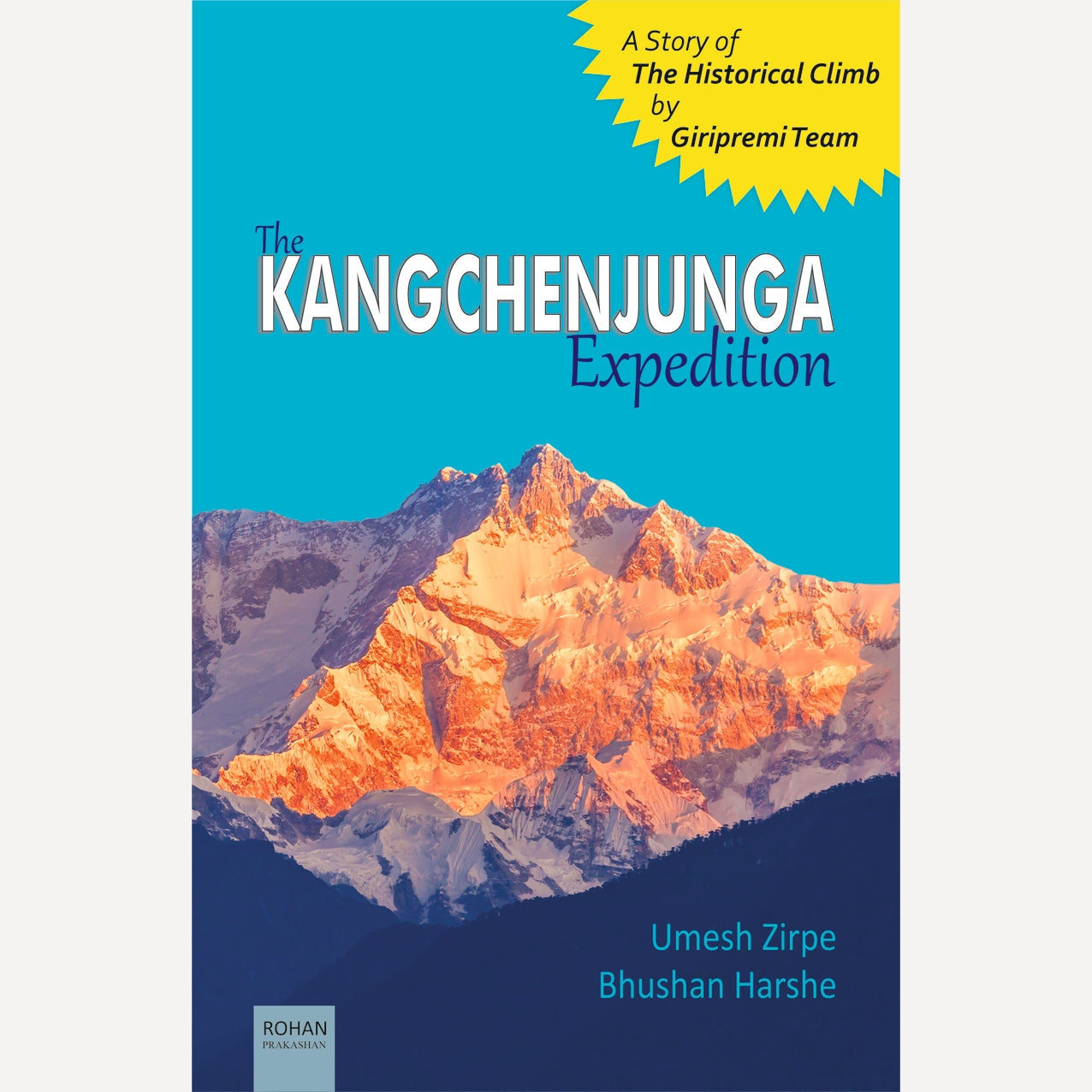 The Kangchjunga Expedition By Umesh Zirpe And Bhushan Harshe (English)