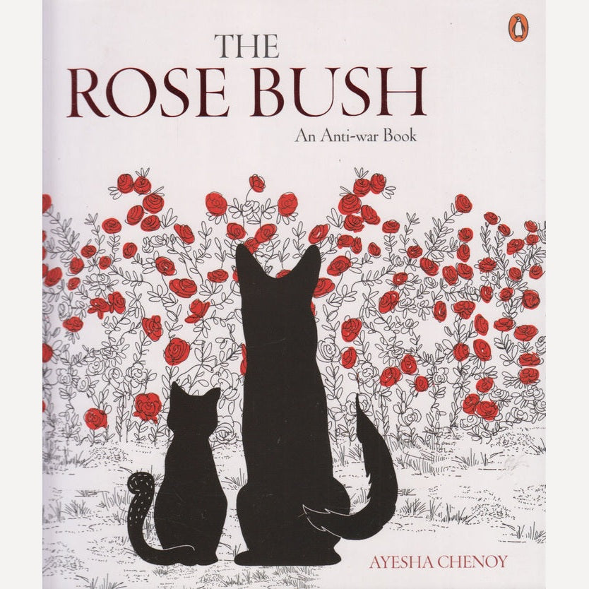 The Rose Bush By Ayesha Chenoy (English)