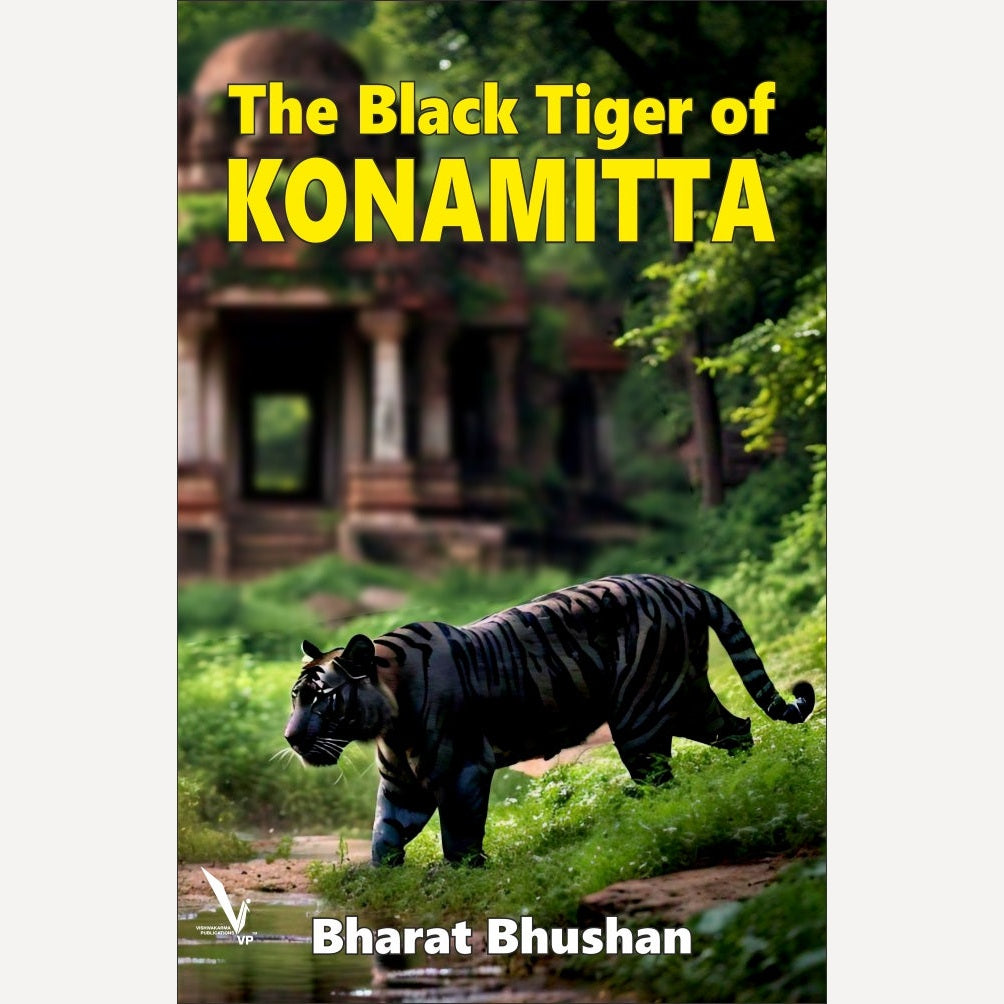 The Black Tiger of KONAMITTA By Bharat Bhushan