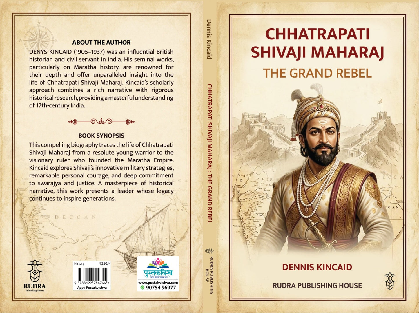 Chhatrapati Shivaji Maharaj : The Grand Rebel By Dennis Kancaid (English )