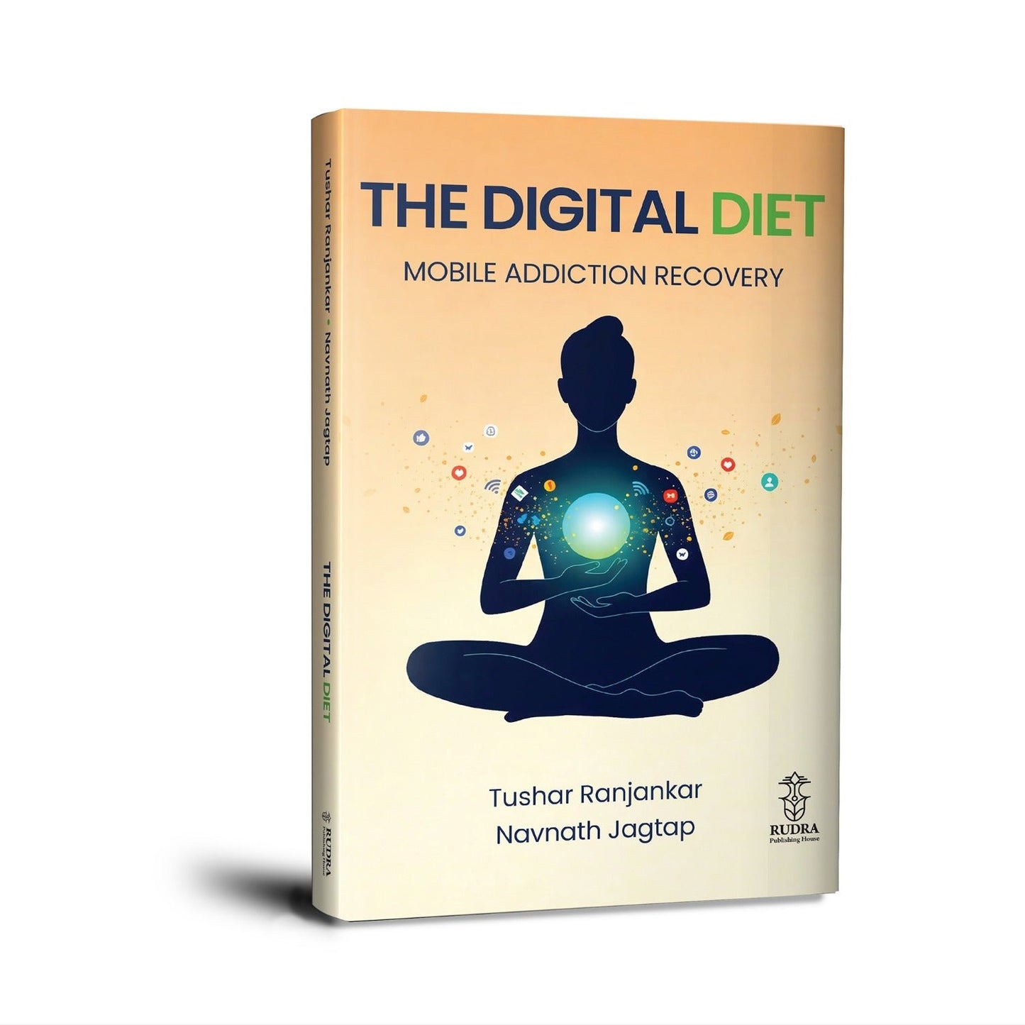 The Digital Diet By Tushar Ranjankar, Navnath Jagtap (English)