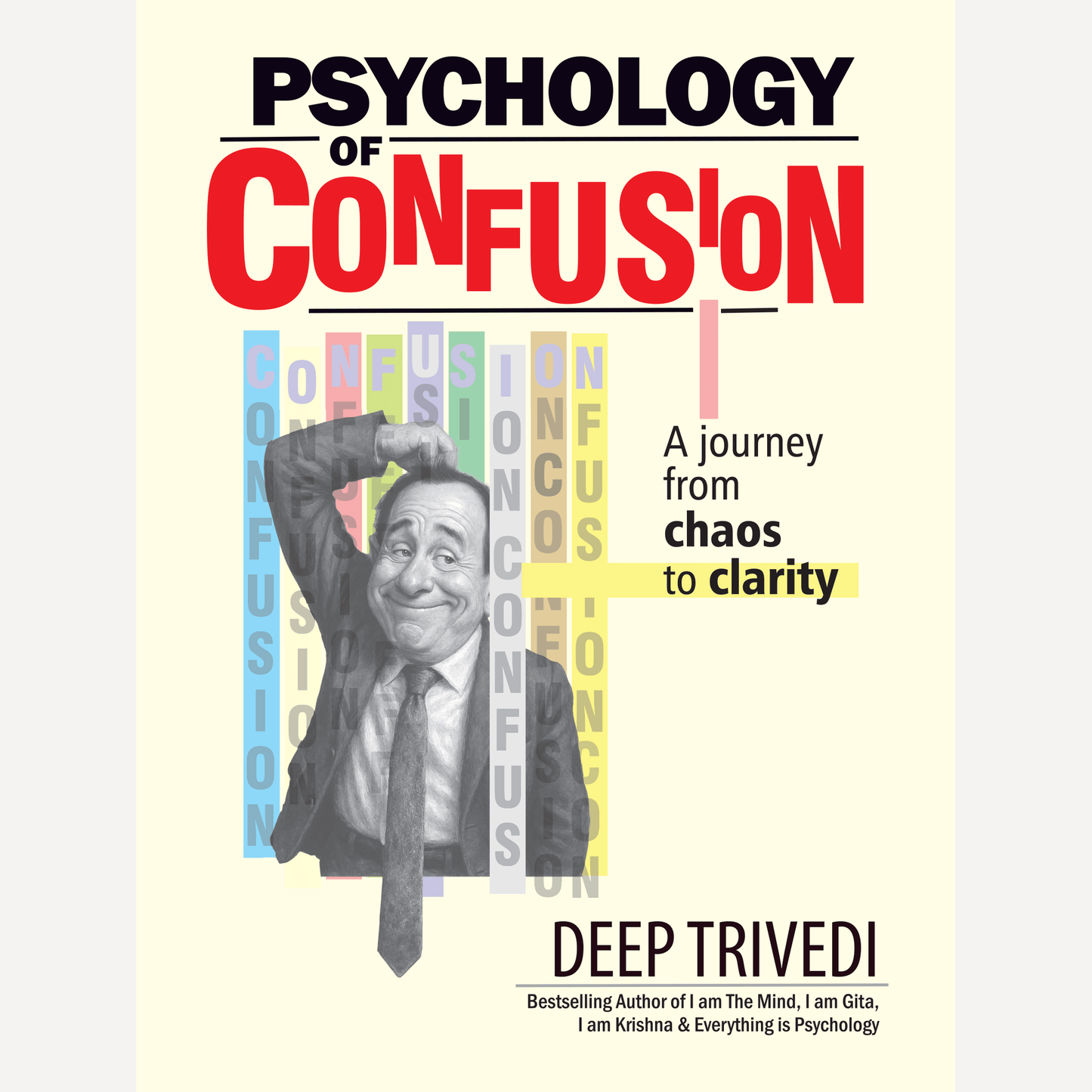 Psychology Of Confusion By Deep Trivedi (English)
