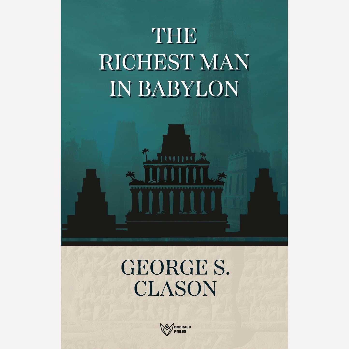 The Richest Man in Babylon By George S Clason