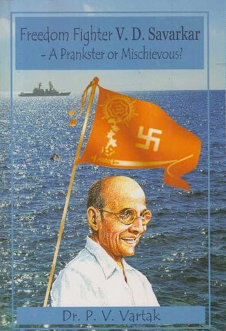 Freedom Fighter V. D. Savarkar By Dr. P V Vartak