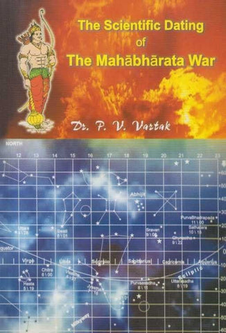 The Scientific Dating Of The Mahabharata War By Dr. P V Vartak