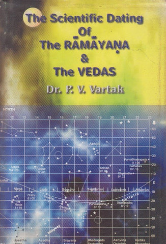 The Scientific Dating Of The Ramayana & The Vedas By