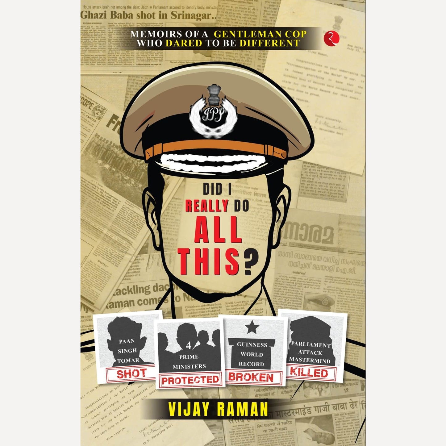 Did I Really Do All This ? By Vijay Raman