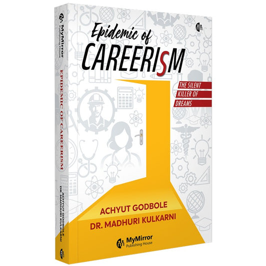 Epidemic of Careerism By Achyut Godbole, Dr. Madhuri Kulkarni (English)