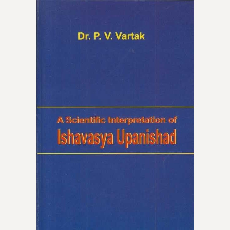 Ishavasya Upanishad By Dr. P V Vartak