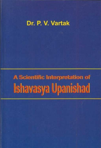 Ishavasya Upanishad By Dr. P V Vartak