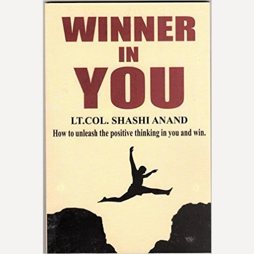 Winner In You By Shashi Anand