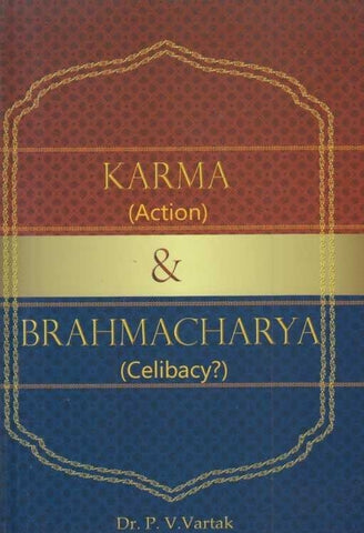 Karma & Brahmacharya By Dr. P V Vartak