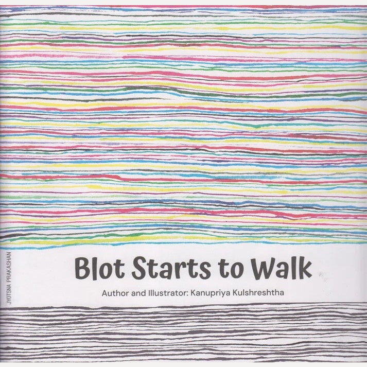 Blot Starts To Walk By Kanupriya Kulshreshtha (English)