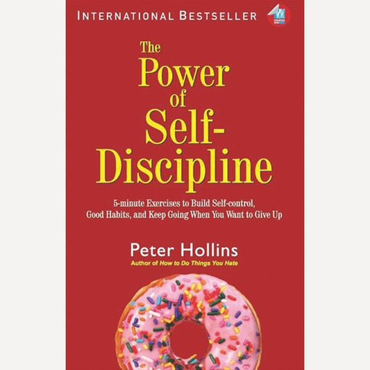 The Power Of Self Discipline By Peter Hollins (English)