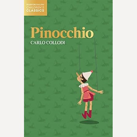 Harpercollins Children’S Classics — Pinocchio By Carlo Collodi