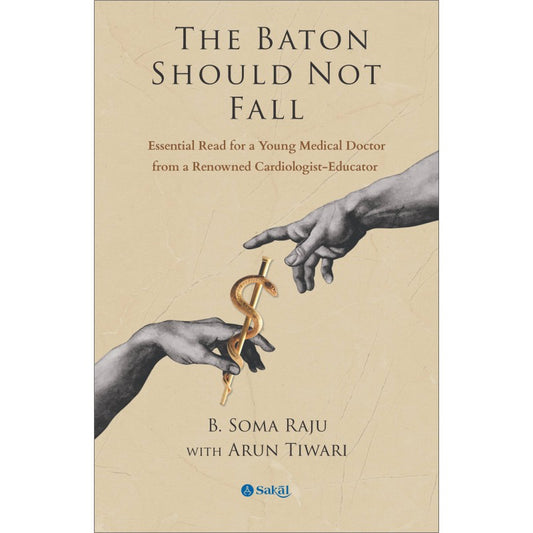 The Baton Should Not Fall By B. Soma Raju, Arun Tiwari