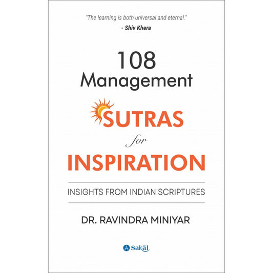 108 Management Sutras for Inspiration : Insights from Indian Scriptures (Paperback) By Dr. Ravindra Miniyar