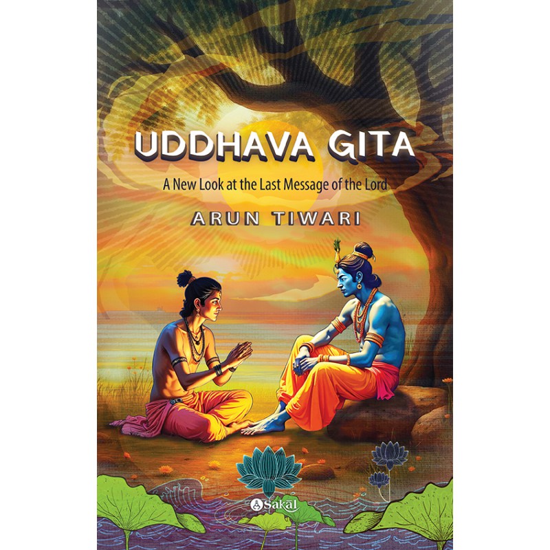 Uddhava Gita By Arun Tiwari