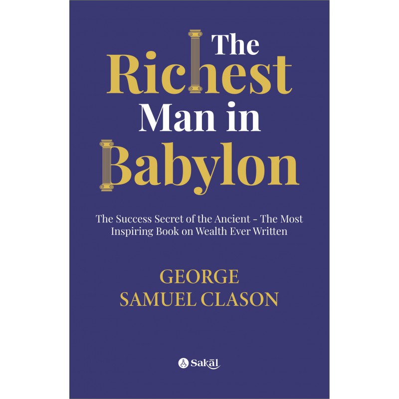 The Richest Man in Babylon By George Samuel Clason