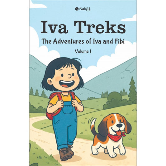 Iva Treks : The Adventures of Iva and Fibi (Volume 1) By Urmi Rumi (English)