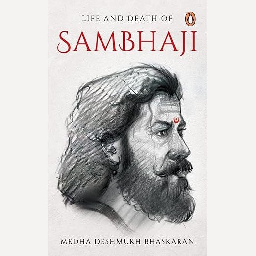 Life And Death Of Sambhaji By Medha Deshmukh Bhaskaran