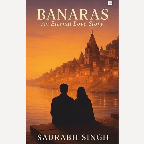 Banaras By Saurabh Singh (English)