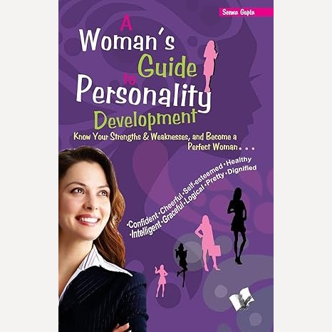 A Woman's Guide to Personality Development By Seema Gupta (English)